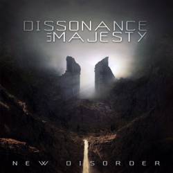 Dissonance In Majesty : New Disorder